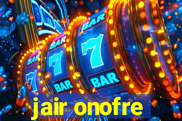 jair onofre