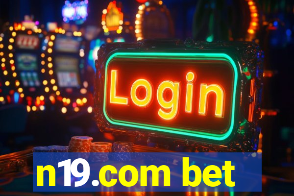 n19.com bet