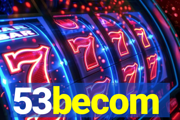 53becom
