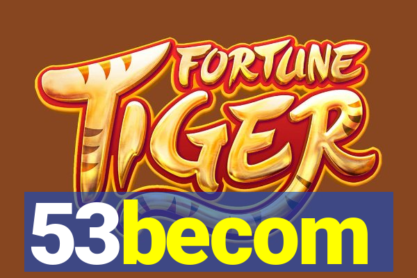 53becom