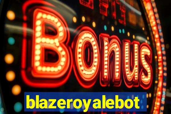 blazeroyalebot