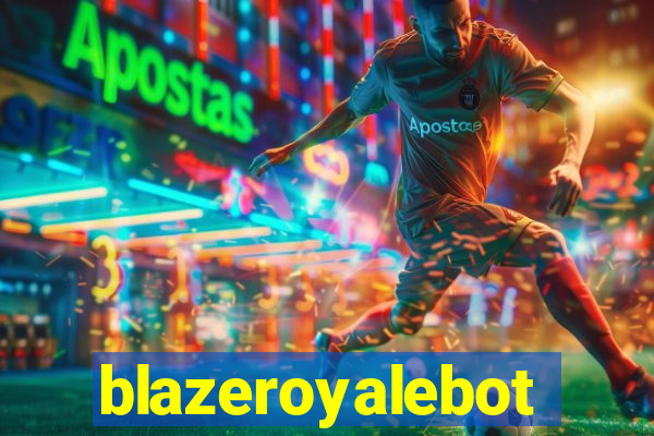 blazeroyalebot