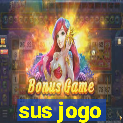 sus jogo