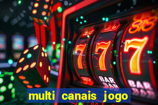 multi canais jogo do flamengo