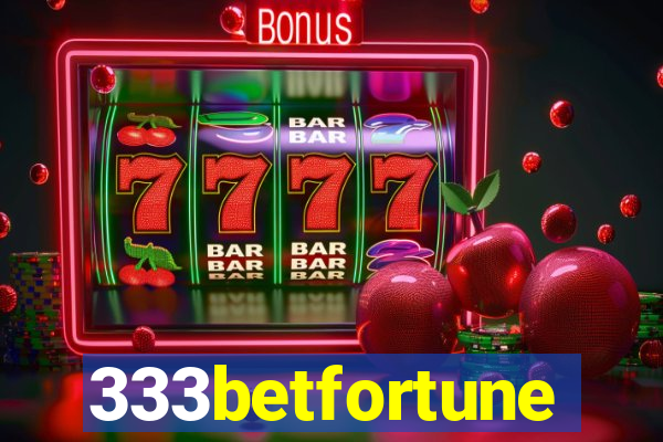 333betfortune