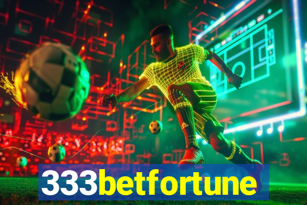 333betfortune