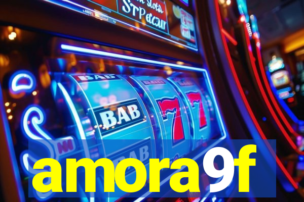amora9f