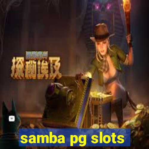 samba pg slots