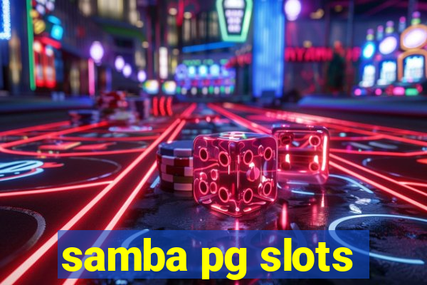samba pg slots