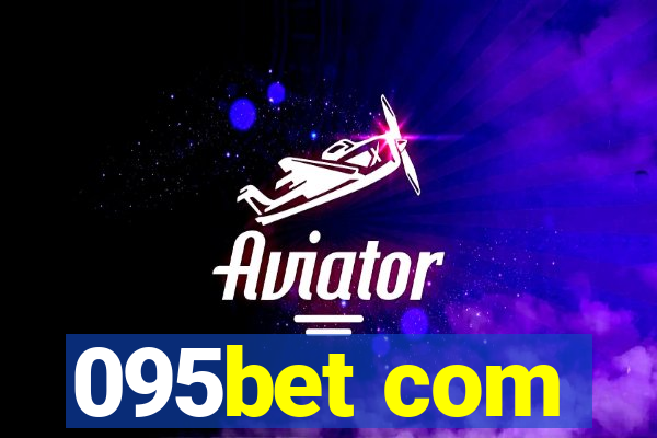 095bet com