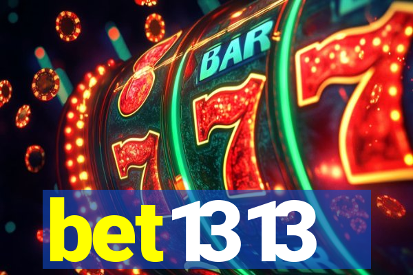 bet1313
