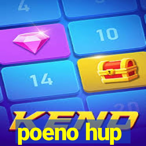 poeno hup