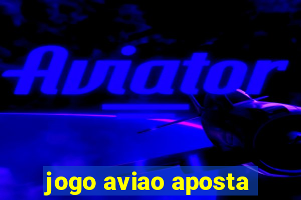 jogo aviao aposta