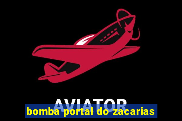 bomba portal do zacarias