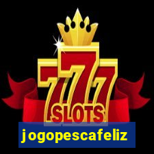 jogopescafeliz