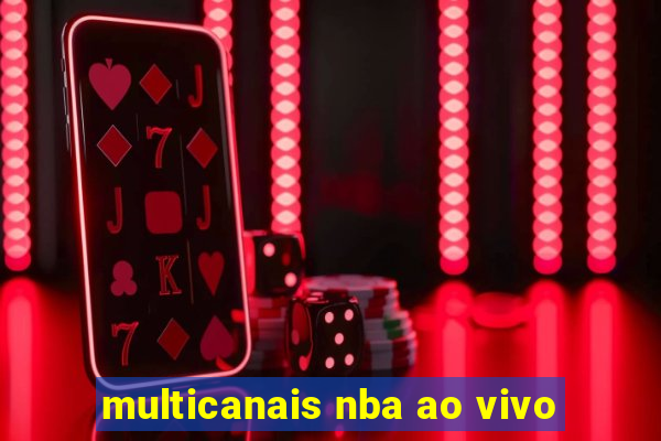 multicanais nba ao vivo