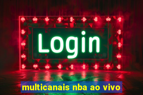 multicanais nba ao vivo