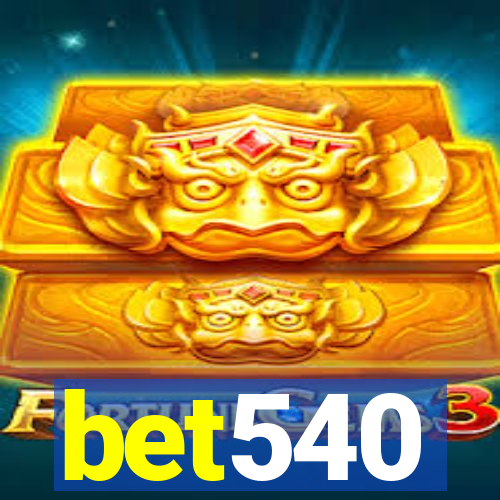 bet540