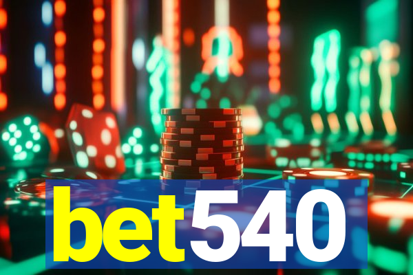 bet540