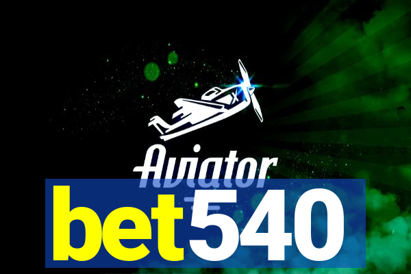 bet540