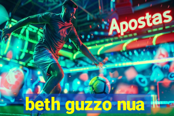 beth guzzo nua