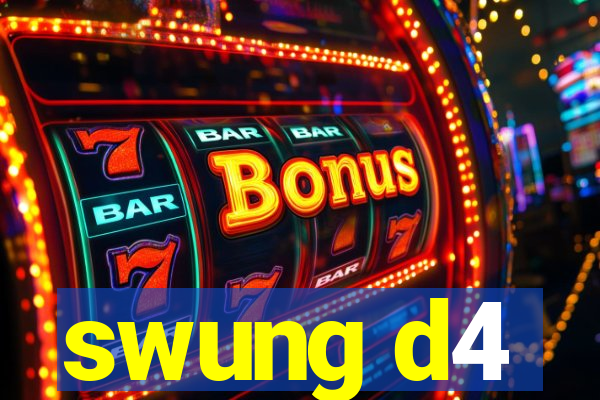 swung d4