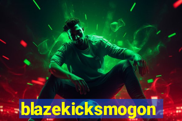 blazekicksmogon
