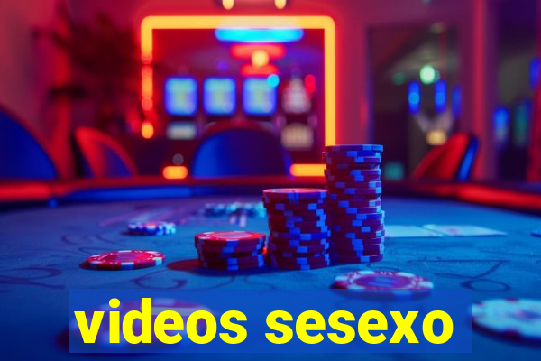 videos sesexo