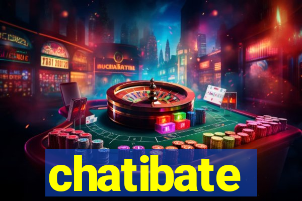 chatibate