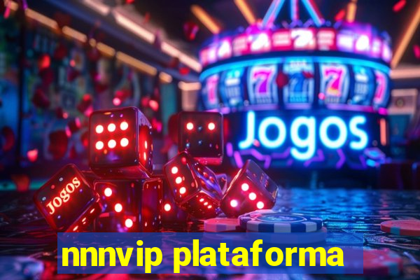 nnnvip plataforma