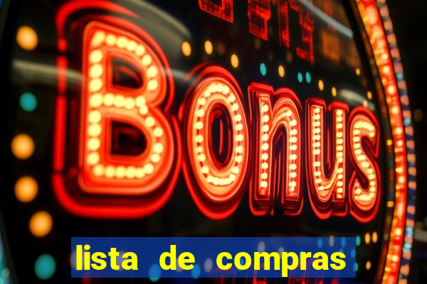 lista de compras para 2 pessoas com quantidade