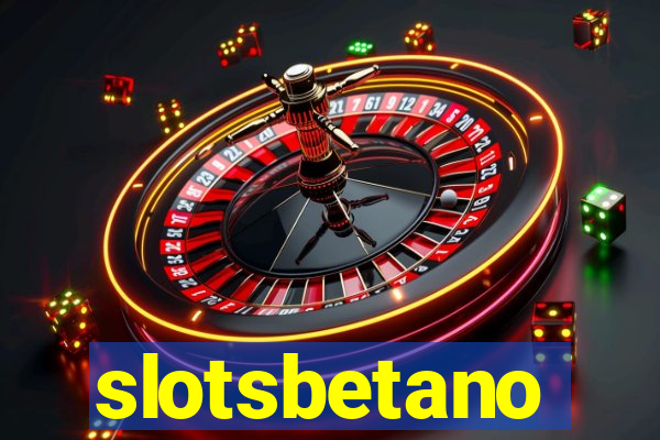 slotsbetano