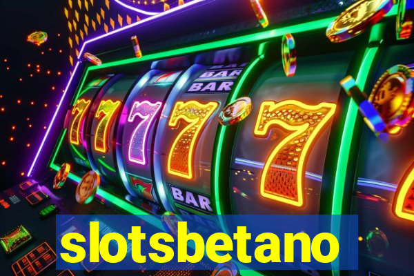 slotsbetano