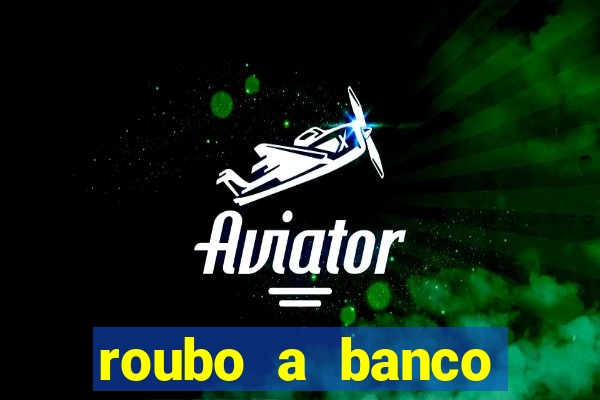 roubo a banco nesta madrugada