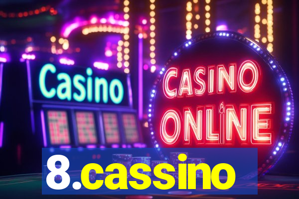 8.cassino