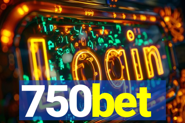 750bet