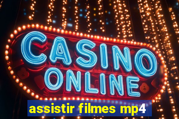 assistir filmes mp4
