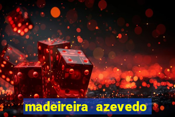 madeireira azevedo barreiras telefone
