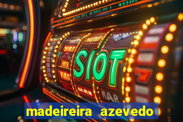 madeireira azevedo barreiras telefone