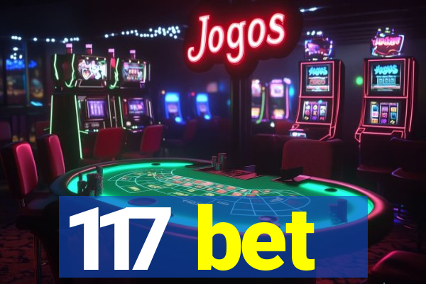 117 bet