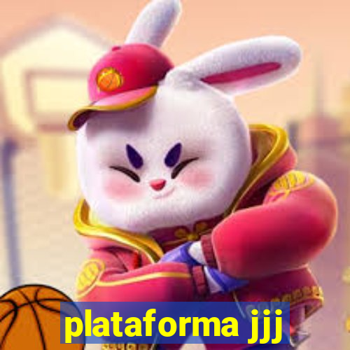 plataforma jjj