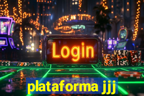 plataforma jjj