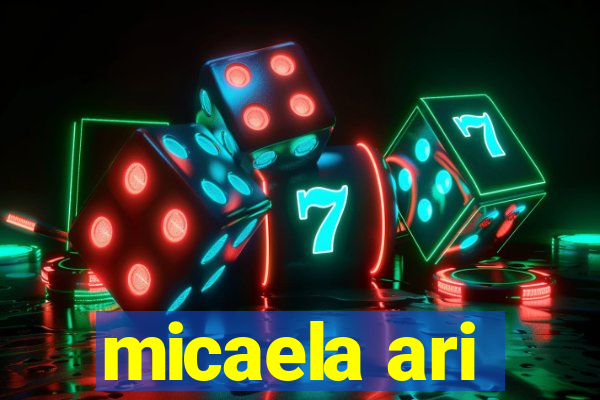 micaela ari