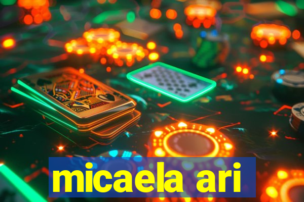 micaela ari