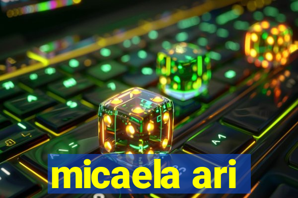 micaela ari