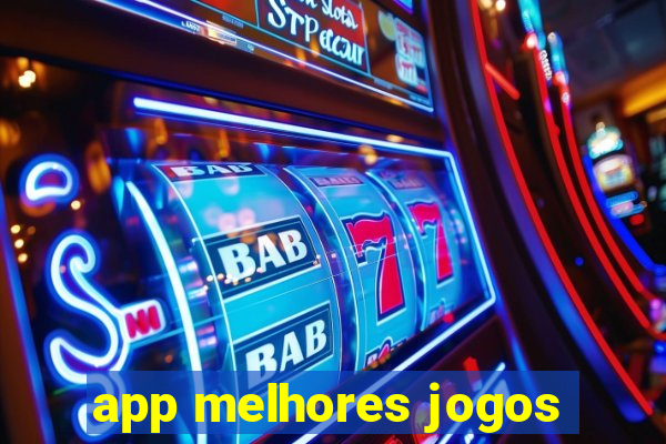 app melhores jogos