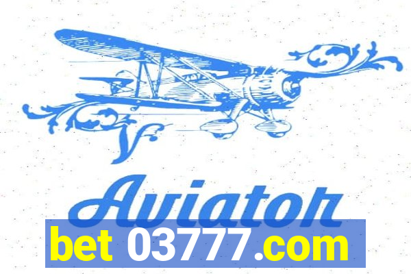 bet 03777.com