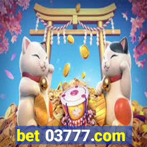 bet 03777.com