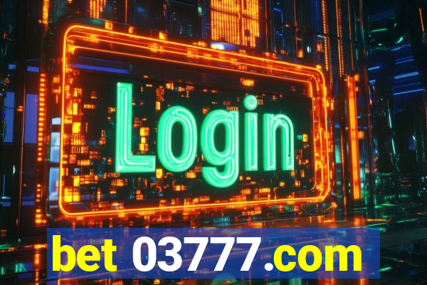 bet 03777.com