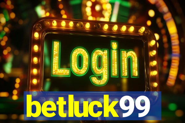 betluck99